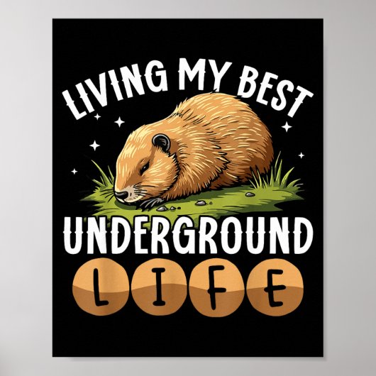 Living My Best Underground Life Funny Groundhog Da Poster (Vorne)