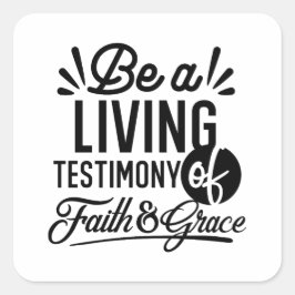 Living Testimony Bible Quote Christian Motivation Quadratischer Aufkleber