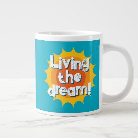 Living the dream! big coffee mug gift for retiree Jumbo-Tasse (Rechts)