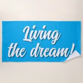 Living the dream custom color beach towel strandtuch (Vorderseite)