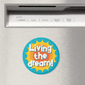 Living the dream inspirational fridge magnet (In Situ (Geschirrspüler))