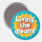 Living the dream inspirational fridge magnet (Vorderseite/Rückseite)