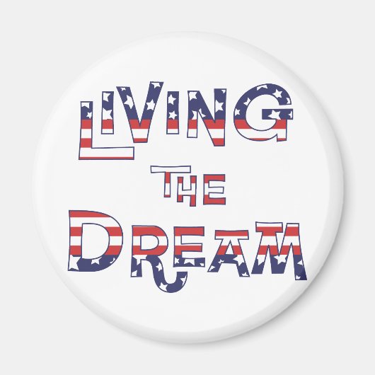 Living the Dream Magnet (Vorne)