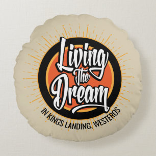 Living the Dream Round Pillow Rundes Kissen