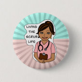 Living the Scrub Life Medical Professional Humor Button (Vorderseite)