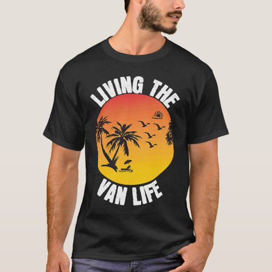 Living The Van Life T-Shirt (Vorderseite)
