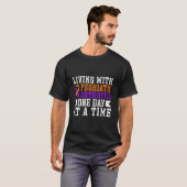 Living With Psoriatic Hritis One Day At A Time T-Shirt (Vorne ganz)