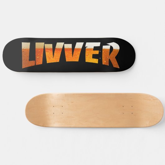livversk8beer skateboard (Horizontal)