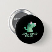 Lizard Lizard Lizard Funny Meme (2 Seiten) Button (Vorne & Hinten)