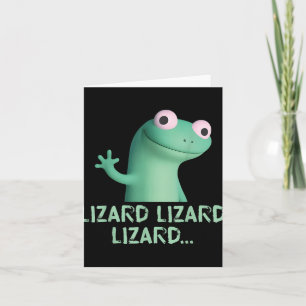 Lizard Lizard Lizard Funny Meme (2 Seiten) Karte