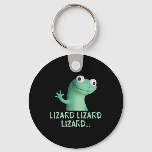 Lizard Lizard Lizard Funny Meme (2 Seiten) Schlüsselanhänger