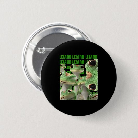 Lizard Lizard Lizard Funny Meme Button (Vorne & Hinten)