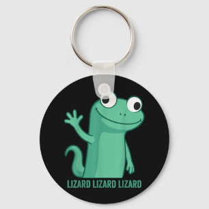 Lizard Lizard Lizard Funny Meme Men Women Schlüsselanhänger