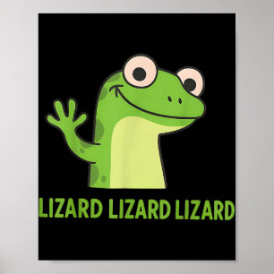 Lizard Lizard Lizard Funny Weirdcore Animal Meme G Poster