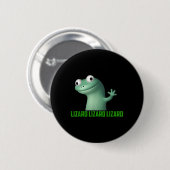 Lizard Meme Lizard Lizard Lizard Funny Graphic Button (Vorne & Hinten)