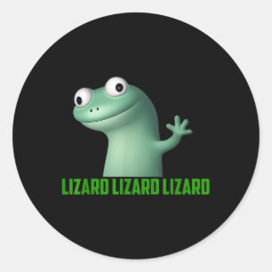 Lizard Meme Lizard Lizard Lizard Funny Graphic T-s Runder Aufkleber