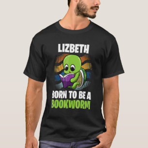 Lizbeth ist Geboren ein Buchwürmer Personalisiert T-Shirt