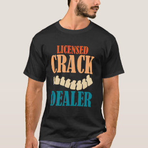 Lizensierter Crack-Händler Lustiges Chiropraktiker T-Shirt
