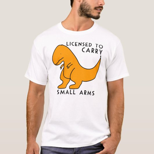 Lizenz für Carry Small Arms T-rex Dinosaur Funny T-Shirt (Vorderseite)