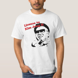 Lizenz zu Kim Jong-il T-Shirt