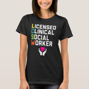 Lizenzierte klinische Sozialleistungen T-Shirt