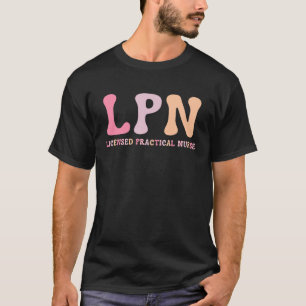 Lizenzierte Krankenpflege LPN Graduate Nursing Sch T-Shirt