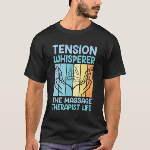 Lizenzierte Massage Therapist Massage Therapie Mas T-Shirt