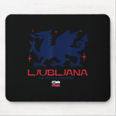 Ljubljana Slovenia City Of Dragons Patriotic Drago Mousepad (Vorne)