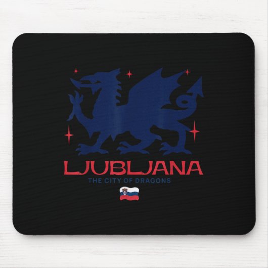 Ljubljana Slovenia City Of Dragons Patriotic Drago Mousepad (Vorne)