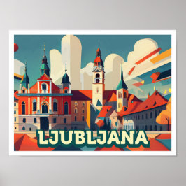 Ljubljana Slowenien Reisen künstlerisch bunt Poster