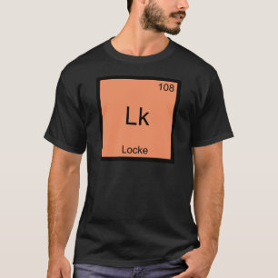 LK - Locke Funny Element Chemistry Symbol T - Shir T-Shirt