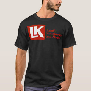 LK Motel and Restaurant 4 T-Shirt