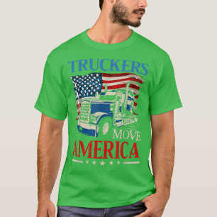 LKW bewegen Amerika LKW Fahrer Funny Gift T-Shirt