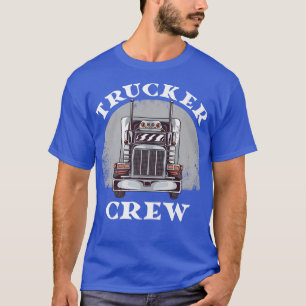 LKW Crew LKW Fahrer Asphalt Cowboy Highway F T-Shirt