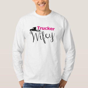 LKW Ehefrau LKW Fahrer LKW Liebe Girl Geschenk T-Shirt