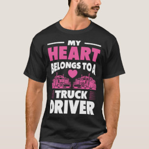LKW-Ehefrau Mein Herz gehört einem LKW-Fahrer T-Shirt