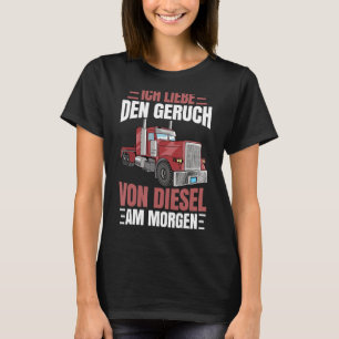Lkw-Fahrer Fahrer Fahrer Fahrer Lkw T-Shirt