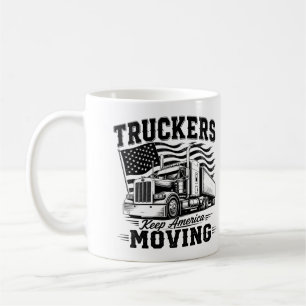 LKW-Fahrer halten Amerika in Bewegung T-Shirt Kaffeetasse