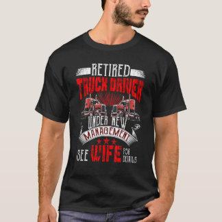 LKW-Fahrer LKW-Fahrer verwalten Ehefrau LKW-Fahrer T-Shirt