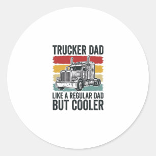 LKW-Fahrer Papa wie ein normaler Papa, aber cooler Runder Aufkleber