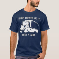 LKW-Fahrer tun es… mit a halb