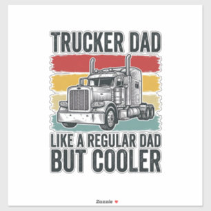 LKW-Fahrer-Vater wie ein normaler Vater, aber cool Aufkleber