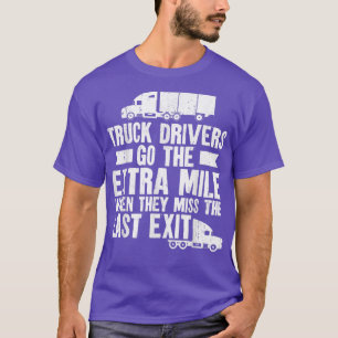 Lkw-Fahrer Vintage Lkw-Fahrer fahren los T-Shirt