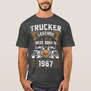 Lkw-Fahrerlegende Geburtstagsfahrer Geboren 1967 T-Shirt