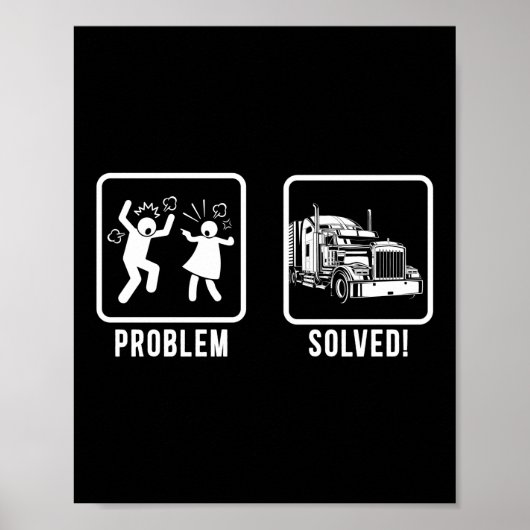 LKW-LKW-Fahrer Problem gelöst Ehefrau Mann Poster (Vorne)
