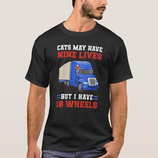 LKW-LKW-Katzenkatzen können neun Leben haben T-Shirt (Vorderseite)