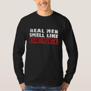 LKW-Mechaniker Bauer Real Men riechen wie Diesel T-Shirt