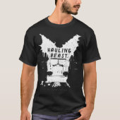 LKW-Shirt, LKW, Hauling Beast, Autobahn T-Shirt (Vorderseite)