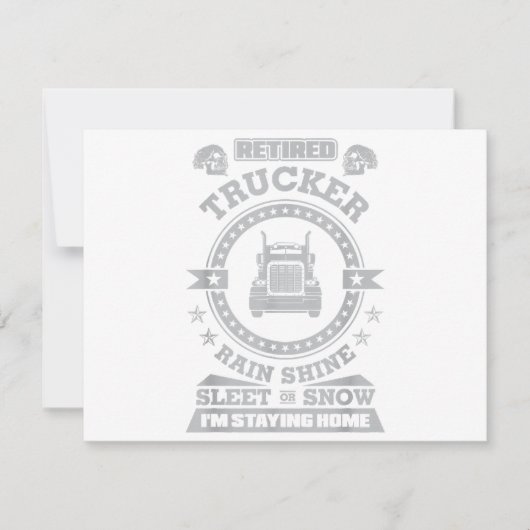 LKWer Rain Shine Sleet oder Schnee Ich bin Stayi Einladung (Vorderseite)