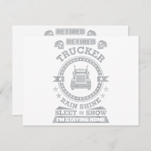 LKWer Rain Shine Sleet oder Schnee Ich bin Stayi Einladung (Vorne/Hinten)